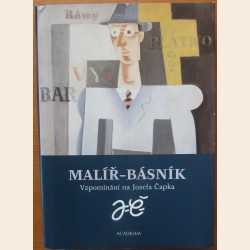 Malíř - básník: vzpomínání na Josefa Čapka