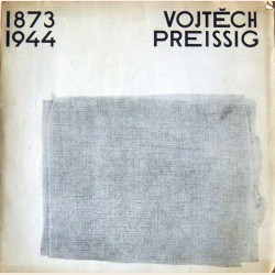 Vojtěch Preissig 1873 - 1944