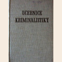 Učebnice kriminalistiky: třetí díl