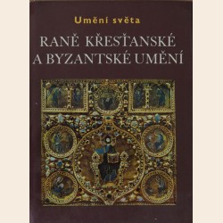 Umění světa: raně křesťanské a byzantské umění